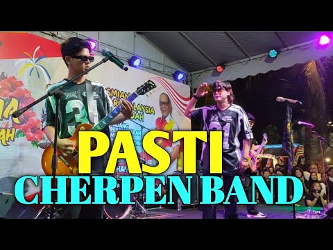 Pasti 🔥 - Cherpen Band 