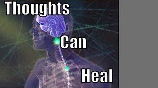 How to Heal Yourself With Thoughts