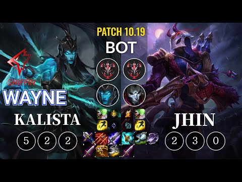 GRF Wayne Kalista vs Jhin Bot - KR Patch 10.19