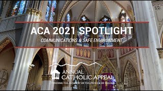 ACA 2021 Spotlight | Communications & Safe Environment