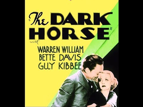 *The Dark Horse* - Bette Davis,  Warren William (1932)