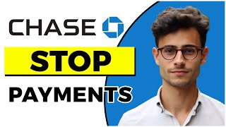 How to Stop Recurring Payments on Chase App (Quick & Easy)