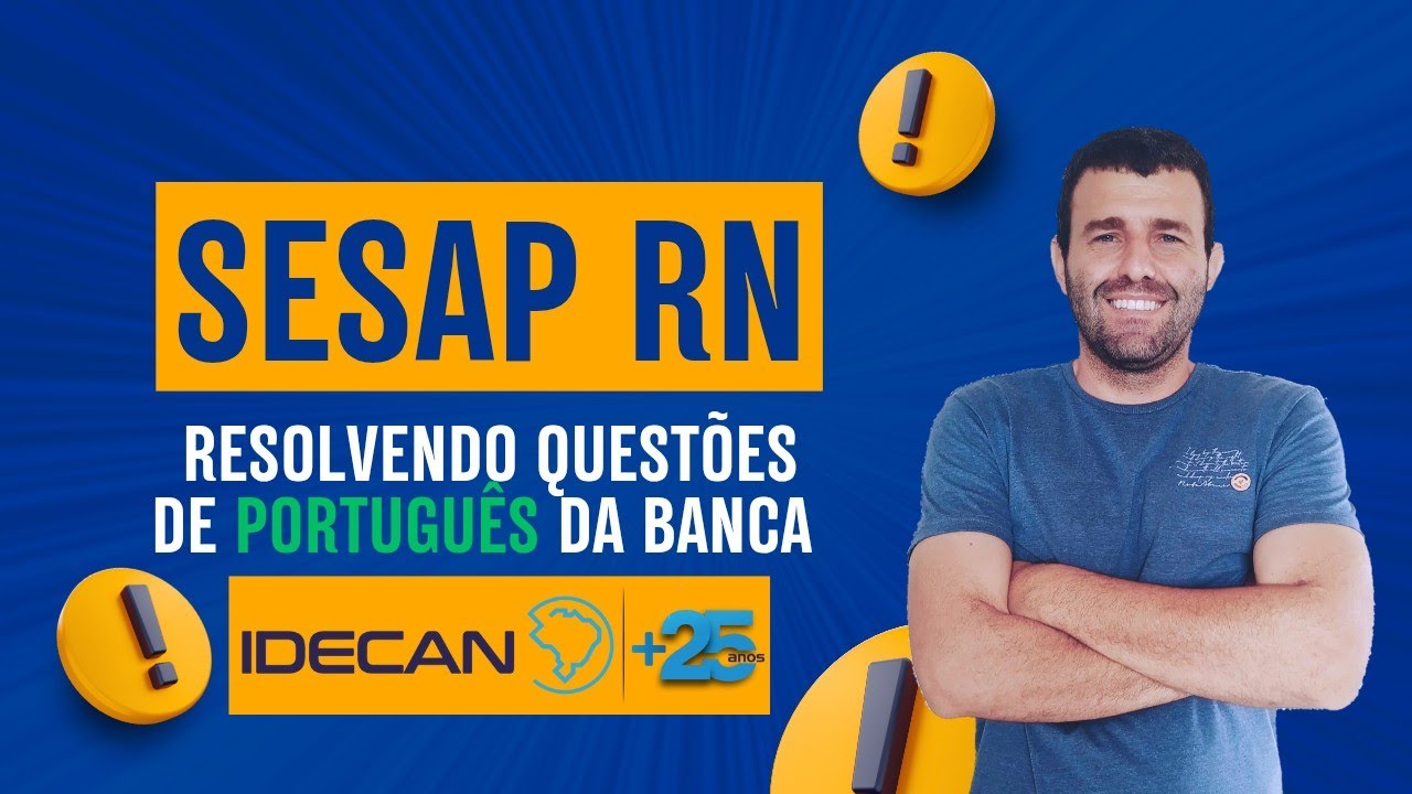 RESOLUÇÃO DE QUESTÕES DE PORTUGUÊS DA BANCA IDECAN - SESAP/RN