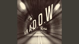 Shadow