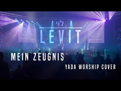 Mein Zeugnis (YADA Worship) || LEVIT Worship