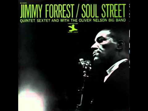 Jimmy Forrest - Soul Street