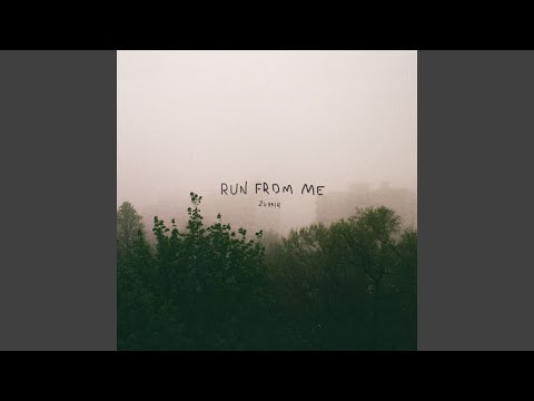 Run from Me