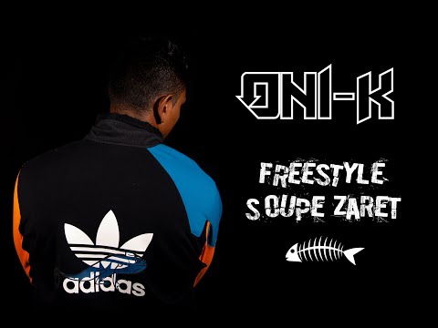 Oni-k – Soupe Zarèt' - Freestyle (Studio Clip Officiel)