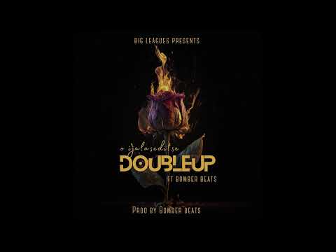 DoubleUp ft Bomber Beats_O ijalaseditse