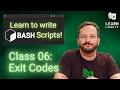 Bash Scripting on Linux (The Complete Guide) Class 06 - Exit Codes