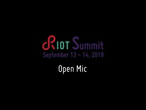 RIOT Summit 2018 @ Amsterdam - Open Mic Session