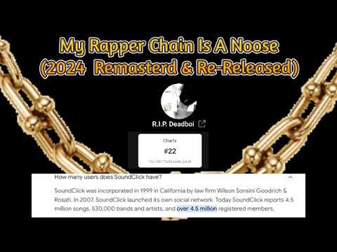 R.I.P. Deadboi - My Rapper Chain is a Noose