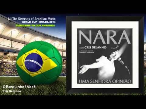 Cris Delanno - O Barquinho / Você - feat. Roberto Menescal