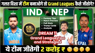 IND vs NEP Dream11 Grand League Team Prediction Today, NEP vs IND Dream11, India vs Nepal Dream11