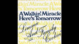 Limmie And Family Cookin' - A Walkin' Miracle