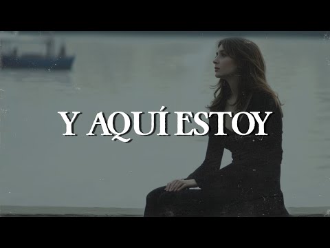 Ana Gabriel - Y Aquí Estoy (Letra)