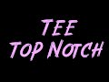 Tee Top Notch Instrumental
