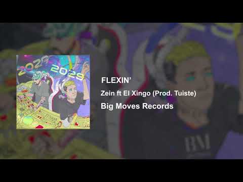 Zein Ft. El Xingo - FLEXIN' (Prod. Tuiste) [2029]