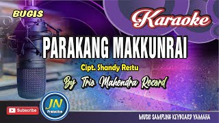 Download lagu Parakang Makkunrai_Karaoke Bugis Rancak_Cipt.Shandy Restu_by  Mahendra Record mp3