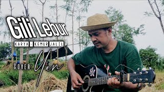 Download lagu GILI LEBUR (Pandan Gero) - Karya KEMUR JALIL | Cover YAN mp3