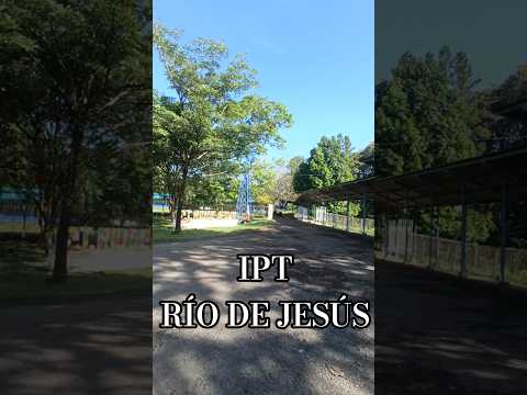 Este es el IPT de Río de Jesús, Veraguas un bello lugar.