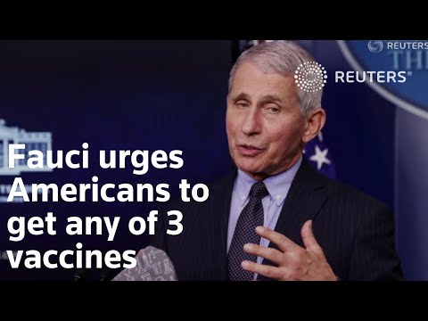 福喜敦促美國人接種三種疫苗中的任何一種。 (Fauci urges Americans to get any of three vaccines)