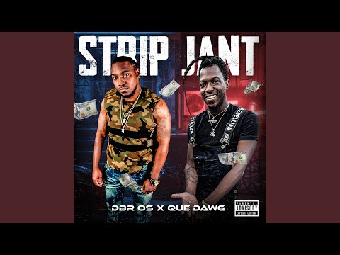 Strip jant (feat. Que Dawg 706)