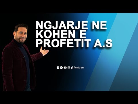 Ngjarja madheshtore ne kohen e profetit Muhammed a.s! Allahu i fali keta njerez per kete shkak vepre