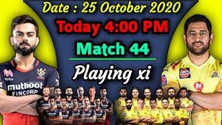 IPL 2020 - Match 44 | Royal Chellengers vs Chennai Super Kings Playing xi | RCB vs CSK Playing 11