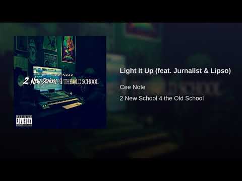 Cee Note- Light It Up feat  Jurnalist & Lipso (Prod. By Cee Note)