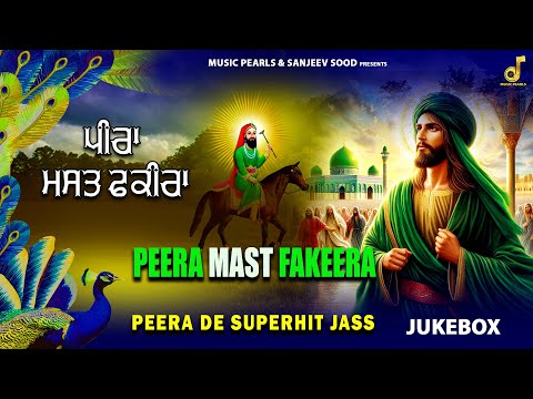 PEERA MAST FAKEERA | PEERA DE SUPERHIT JASS | NONSTOP JUKEBOX OF PEER NIGAHA | MUSIC PEARLS