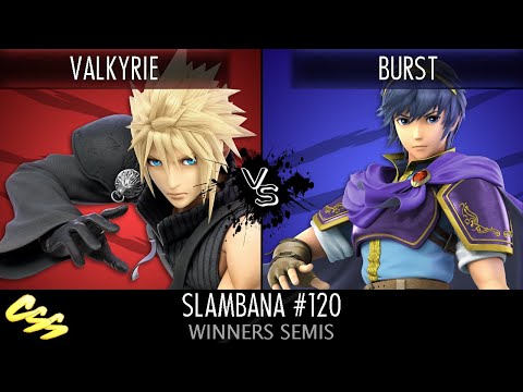 [Slambana #120] Winners Semis: VALKYRIE (Cloud) vs. Burst (Marth)