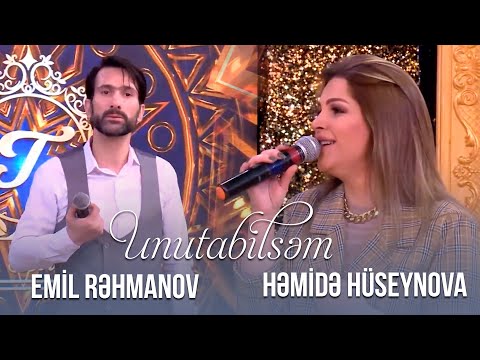Hemide Huseynova & Emil Rehmanov - Unutabilsem ( 2022 Canlı İfa )
