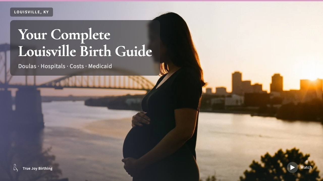 Louisville Birth Guide: Hospitals, Doulas, Midwives & More — press play to watch