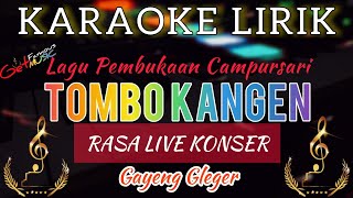 Download lagu TOMBO KANGEN'Karaoke Lirik//Lagu Pembukaan Campursari//RASA KONSER//GAYENG GELEGER//Dangdut mp3 Download lagu TOMBO KANGEN'Karaoke Lirik//Lagu Pembukaan Campursari//RASA KONSER//GAYENG GELEGER//Dangdut mp3