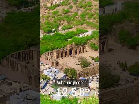 Adhai Din Ka Jhonpra 🔥🔥 #shorts #historical #ajmersharif