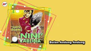 Download lagu Nini Carlina - Bulan Andung Andung mp3