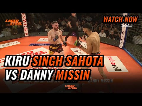 Kiru Singh Sahota Vs Danny Missin | Caged Steel 27 [Full MMA Fight] - Free