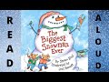 Read Aloud: The Biggest Snowman Ever by Steven Kroll