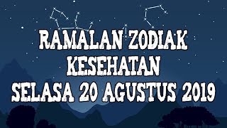 Ramalan Zodiak Kesehatan Selasa 20 Agustus 2019