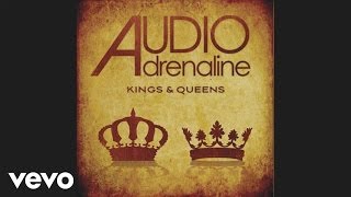 Audio Adrenaline - Kings & Queens (Pseudo Video)