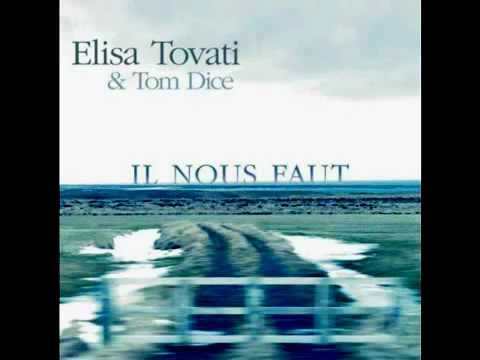 Elisa Tovati & Tom Dice - Il nous faut