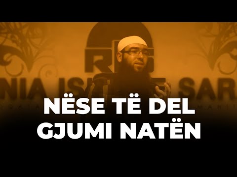 Nëse të del gjumi natën..! - Hoxhë Omer Bajrami