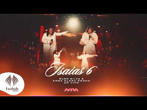 Sued Silva e Anna Clara Rocha | Isaías 6 [Clipe Oficial]