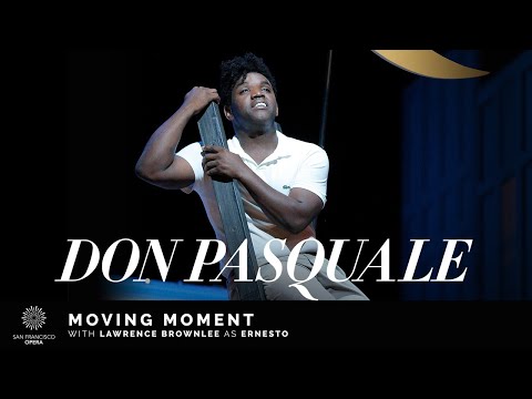 "Don Pasquale" Moving Moment, featuring Lawrence Brownlee