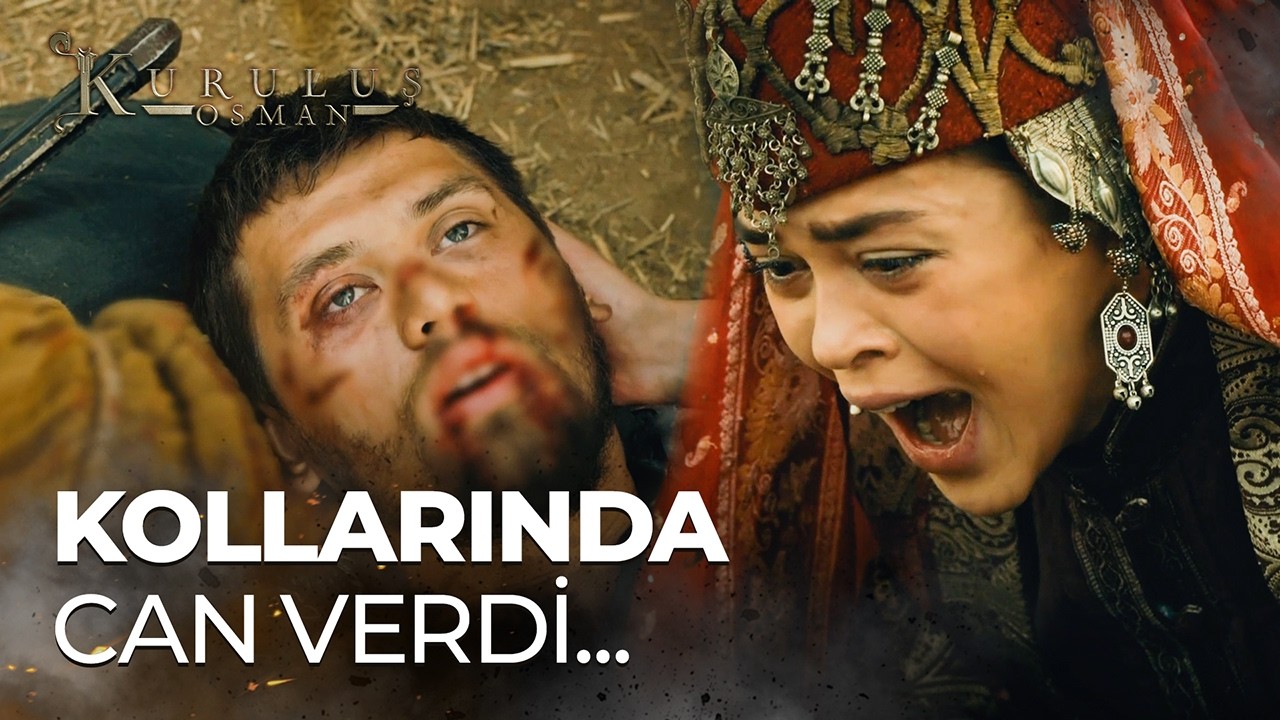 Aybars Osman Bey'in Kollarında Şehadet Şerbetini İçti - Kuruluş Osman 1. Bölüm