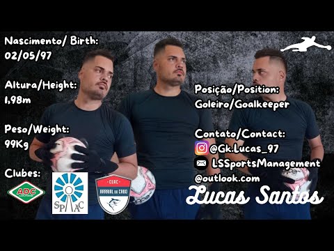 Lucas Santos | Goleiro // Goalkeeper 2024