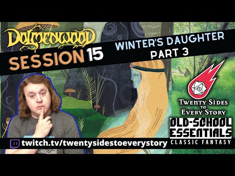 Dolmenwood: Session 15 | Winter's Daughter Part 3 (Old-School Essentials)