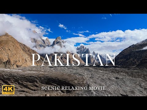Pakistan in 4K - A relaxing journey through the Karakoram Mountains