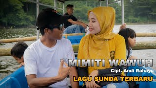 Download lagu MIMITI WAWUH ~ ANDI RAHAYU mp3 Download lagu MIMITI WAWUH ~ ANDI RAHAYU mp3